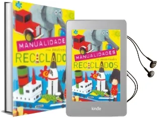 Descargar AudioLibro Manualidades: Materiales Reciclados de Varios Autores año 2008