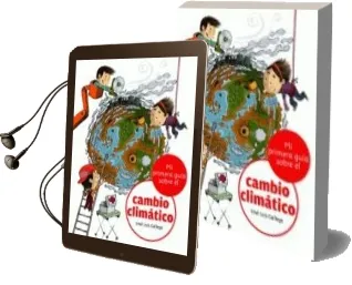 Descargar AudioLibro Mi Primera Guia del Cambio Climatico de Jose Luis Gallego año 2008