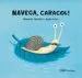 AudioLibro ¡Navega, Caracol!( Colección Caracoles ) de Armando Quintero