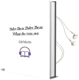 Descargar AudioLibro Baby Bear, Baby Bear, What do you see? de Bill Martin año 2009