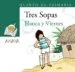 AudioLibro Blanca y Viernes (Tres Sopas - Quinto de Primaria) de Varios Autores