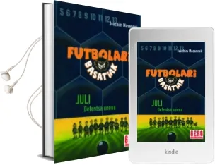 Descargar AudioLibro Futbolari Basatiak 4: Juli Defentsarik Onena de Joachim Masannek año 2009