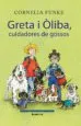 AudioLibro Greta i Oliba Cuidadores de Gossos de Cornelia Funke
