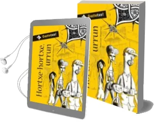 Descargar AudioLibro Hortxe Hortxe Urrun de Juan Luis Mugertza año 2009