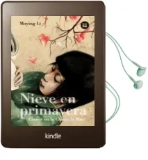 Descargar AudioLibro Nieve en Primavera (Vivencias) de Li Moying año 2009