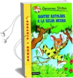 Descargar AudioLibro Quatre Ratolins a la Selva Negra de Geronimo Stilton año 2009