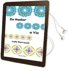 Descargar AudioLibro De Nador a vic de Laila Karrouch año 2009