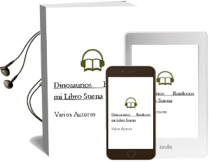 Descargar AudioLibro Dinosaurios Ruidosos ¡Mi Libro Suena! de Varios Autores año 2009