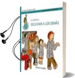 Descargar AudioLibro El Cuento de Escuchar a los Demas de Mireia Canals año 2009