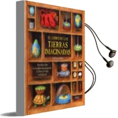 Descargar AudioLibro El Libro de las Tierras Imaginadas de Guillaume Duprat año 2009