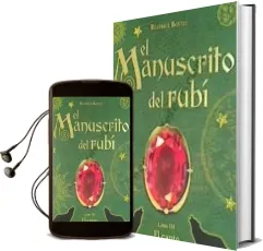 Descargar AudioLibro El Manuscrito del Rubi (Iii): El Canto de los Lobos de Beatice Bottet año 2009