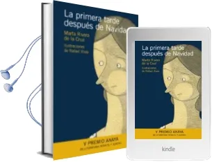 Descargar AudioLibro La Primera Tarde Despues de Navidad (v Premio Anaya de Literatura Infantil y Juvenil) de Marta Rivera De La Cruz año 2009