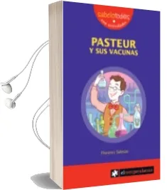 Descargar AudioLibro Pasteur y sus Vacunas de Florenci Salesas año 2009