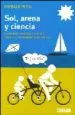 AudioLibro Sol, Arena y Ciencia: Descubre, Aprende y haz tus Propios Expermi Entos de Verano de Raynald Pepin