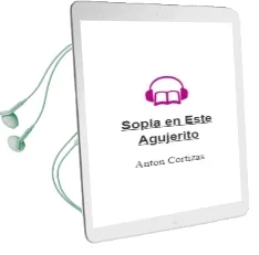Descargar AudioLibro Sopla en Este Agujerito de Anton Cortizas año 2009