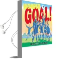 Descargar AudioLibro Wonder Goal! de Michael Foreman año 2009