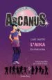 AudioLibro Arcanus. l Aika es a tot Arreu de Care Santos