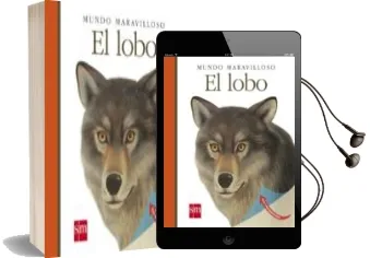 Descargar AudioLibro El Lobo (Mundo Maravilloso) de Laura Bour año 2009