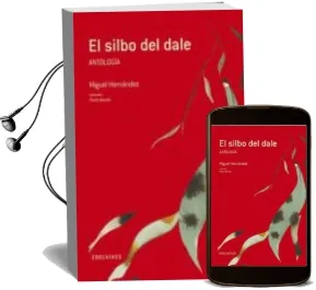 Descargar AudioLibro El Silbo del Dale: Antologia de Miguel Hernandez año 2009