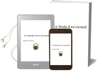 Descargar AudioLibro La Tarda d en Gerard de Jaume Cela año 2009