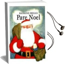 Descargar AudioLibro Pare Noel de Raymond Briggs año 2009