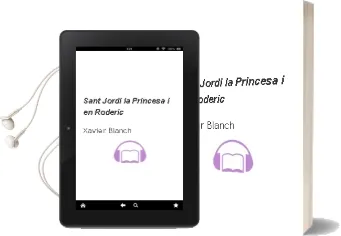 Descargar AudioLibro Sant Jordi, la Princesa i en Roderic de Xavier Blanch año 2009