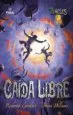AudioLibro Tuneles 3: Caida Libre de Roderick Gordon