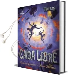 Descargar AudioLibro Tuneles 3: Caida Libre de Roderick Gordon año 2009