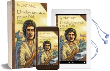 Descargar AudioLibro Yo soy Onesimo:_El Esclavo Convertido por san Pablo de Angel Guerra año 2009