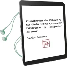 Descargar AudioLibro Cuaderno de Bitacora: Tu Guia para Conocer, Disfrutar y Respetar el mar de Varios Autores año 2009