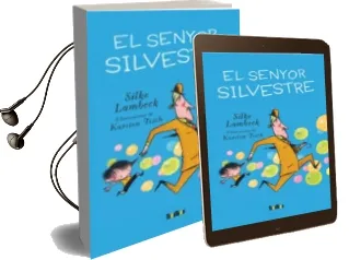 Descargar AudioLibro El Senyor Silvestre de Silke Lambeck año 2009