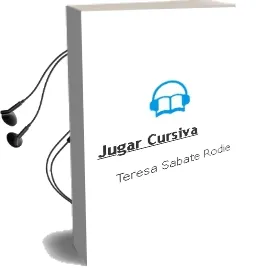 Descargar AudioLibro Jugar: Cursiva de Teresa Sabate Rodie año 2009
