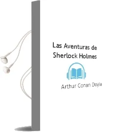 Descargar AudioLibro Las Aventuras de Sherlock Holmes de Arthur Conan Doyle año 2009