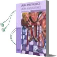Descargar AudioLibro Laura and the Mice / Laura y los Ratones (Magic Words 4) de Agustin Fernandez Paz año 2009