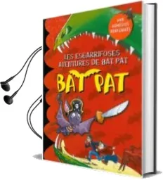 Descargar AudioLibro Les Esgarrifoses Aventures de bat pat (Inclou Adhesius d Olors) de Roberto Pavanello año 2009