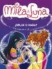 AudioLibro Mila & Luna: ¿Bruja o Hada? de Prunella Bat