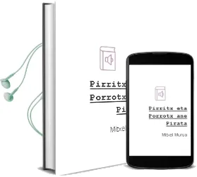 Descargar AudioLibro Pirritx eta Porrotx ane Pirata de Mitxel Murua año 2009
