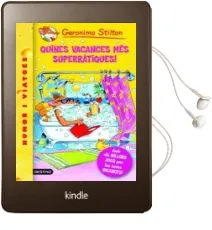 Descargar AudioLibro Quines Vacances mes Superratiques de Geronimo Stilton año 2009
