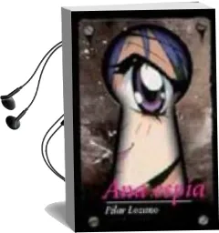Descargar AudioLibro Ana Espia de Pilar Lozano año 2009