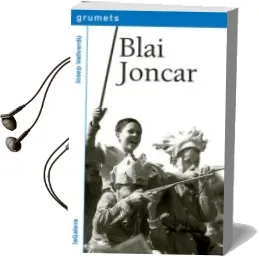 Descargar AudioLibro Blai Joncar de Josep Vallverdu año 2009