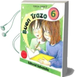 Descargar AudioLibro Buen Trazo 6 de Teresa Sabate Rodie año 2009