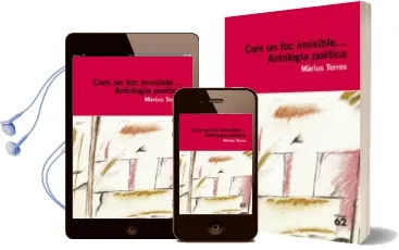Descargar AudioLibro Com un foc Invisible.Antologia Poetica de Marius Torres año 2009