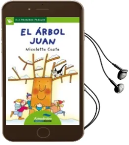 Descargar AudioLibro El Arbol Juan (Primeras Paginas - lp: Letra de Palo) de Nicoletta Costa año 2009