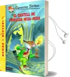 Descargar AudioLibro El Castell de Potaxixa Mixa-Mixa de Geronimo Stilton año 2009
