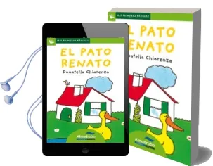 Descargar AudioLibro El Pato Renato (Primeras Paginas - lp: Letra de Palo) de Donatella Chiarenza año 2009