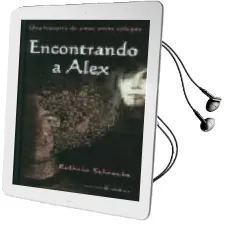Descargar AudioLibro Encontrando a Alex. una Historia de Amor Entre Colegas de Kathrin Schrocke año 2009