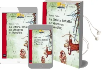Descargar AudioLibro La Ultima Batalla de Vincavec el Bandido de Espido Freire año 2009