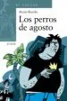 AudioLibro Los Perros de Agosto de Alexis Ravelo