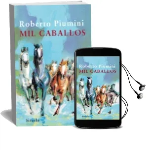 Descargar AudioLibro Mil Caballos de Roberto Piumini año 2009