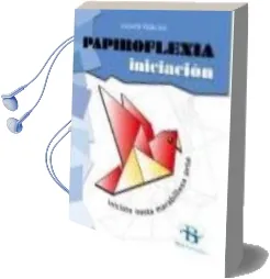 Descargar AudioLibro Papiroflexia .Iniciacion de Vicente Palacios año 2009
